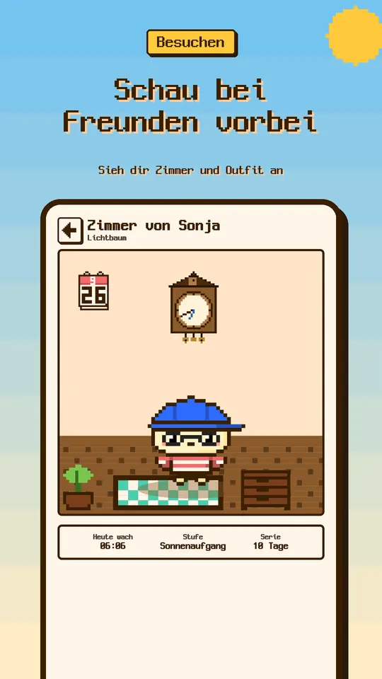 Schau bei Freunden vorbei — Sieh dir Zimmer und Outfit an